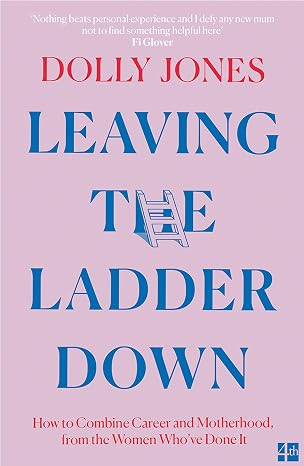 Leaving the Ladder Down by Dolly Jones book cover