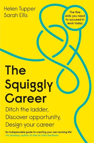 The Squiggly Career by Helen Tupper and Sarah Ellis book cover